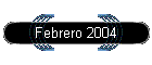 Febrero 2004